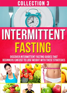 Cover image for Discover Intermittent Fasting Guides That Beginners Can Use To Lose Weight with These Strategies