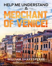 Help me understand the merchant of venice!. Includes Summary of Play and Modern Translation cover image