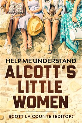 Cover image for Help Me Understand Alcott's Little Women!