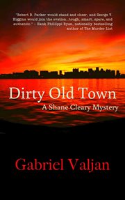 Dirty old town : a Shane Cleary mystery. 1 cover image