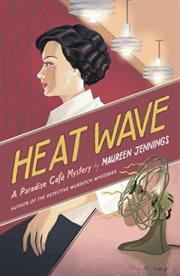 Heat wave : a Paradise Cafe mystery cover image