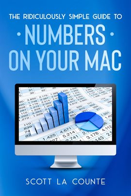 Cover image for The Ridiculously Simple Guide To Numbers For Mac
