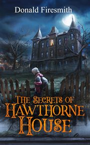 The Secrets of Hawthorne House cover image