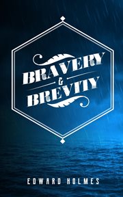 Bravery & brevity cover image