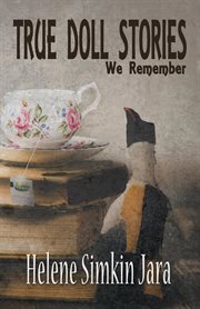 True doll stories we remember cover image