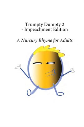 Cover image for Trumpty Dumpty: Impeachment Edition
