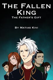 The fallen king. The Father's Gift cover image