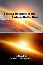 Tasting droplets of the unforgettable rain cover image