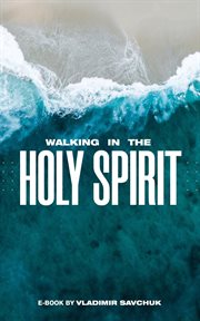 Walking in the holy spirit cover image