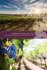 Abiding in the vine. Unity cover image