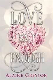 Love isn't enough cover image