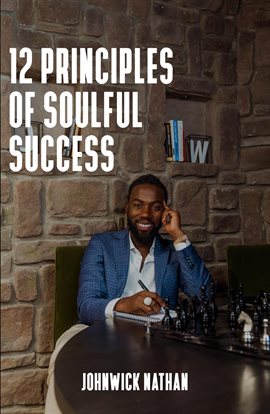 Cover image for 12 Principles of Soulful Success