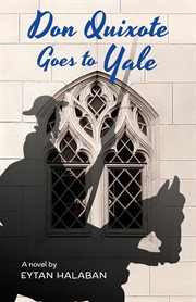 Don quixote goes to yale cover image