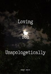 Loving you unapologetically cover image