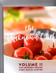 The unknown chef, volume 2. The Journey Begins cover image