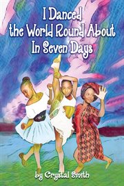 I danced the world round about in seven days cover image