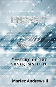 Encraty. Mystery of the Silver Panflute cover image