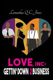 Love, inc gettin' down 2 business cover image