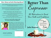 Better than espresso. 30 Motivations to Boost Your Faith and Confidence cover image