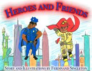 Heroes and friends cover image