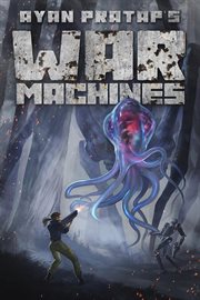 War machines. An alien-invasion novel cover image