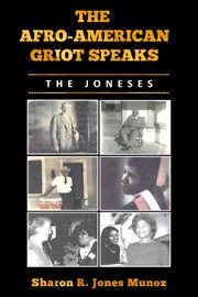 The afro-american griot speaks. The Joneses cover image