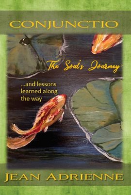 Cover image for Conjunctio the Soul's Journey...And Lessons Learned Along the Way