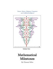 Mathematical milestones. Nature, Science, Business, Computers and Artificial Intelligence cover image