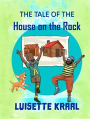The tale of the house on the rock cover image