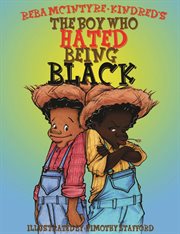 The boy who hated being black cover image