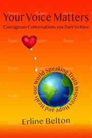 Your voice matters - courageous conversations you dare to have cover image