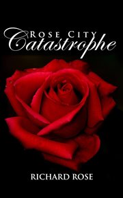 Rose city catastrophe cover image