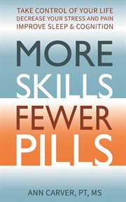 More skills, fewer pills cover image