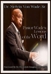 Pastor wade's lessons of the word cover image