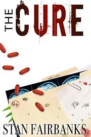 The cure. Medical Thriller cover image