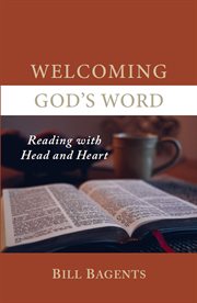 Welcoming god's word. Reading with Head and Heart cover image