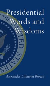 Presidential words and wisdoms cover image