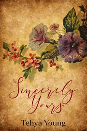 Sincerely yours. Volume I cover image