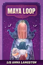 Maya Loop cover image