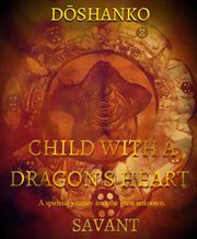 Child with a dragon's heart savant cover image