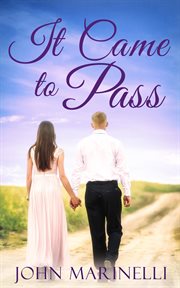 It came to pass. A Timeless Love Story cover image