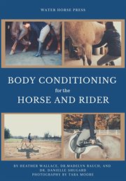 Body conditioning for the horse and rider cover image
