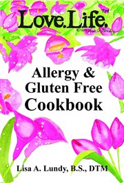 Love.life. allergy & gluten free cookbook cover image