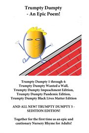 Trumpty dumpty. An Epic Poem cover image