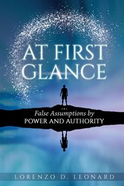 At first glance. False Assumptions by Power and Authority cover image