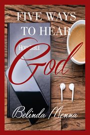 Five ways to hear god cover image
