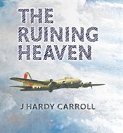 The ruining heaven cover image