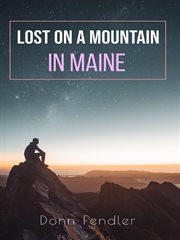 Lost! on a mountain in Maine cover image