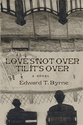 Cover image for Love's Not Over 'Til It's Over