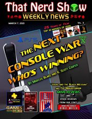 That nerd show weekly news: the next console war. Who's Winning? - March 7th 2021 cover image
